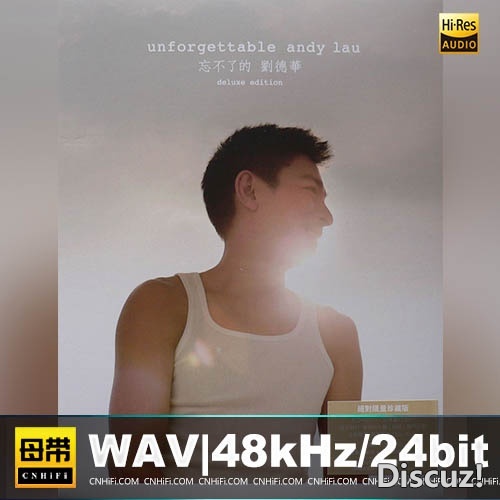 刘德华 - UNFORGETTABLE 忘不了的 3CD 2010 WAV